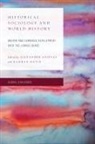 Alexander Anievas, Kamran Matin - Historical Sociology Amp World Hpb