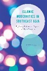 Leonie Schmidt - Islamic Modernities in Southeapb