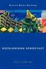 Ricardo Sanin-Restrepo, Ricardo Sanín-Restrepo - Decolonizing Democracy Power Ipb