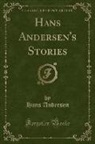 Hans Andersen - Hans Andersen's Stories (Classic Reprint)
