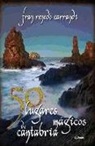 Francisco Renedo Carrandi - 50 lugares mágicos de Cantabria