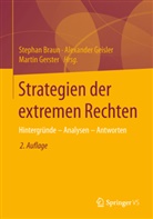 Stephan Braun, Alexande Geisler, Alexander Geisler, Martin Gerster - Strategien der extremen Rechten