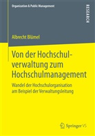 Albrecht Blümel - Von der Hochschulverwaltung zum Hochschulmanagement