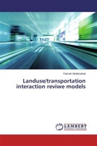 Fatmah Abdelwahed - Landuse/transportation interaction reviwe models