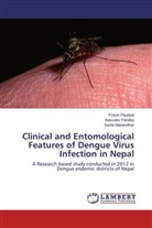 Sarita Manandhar, Basude Pandey, Basudev Pandey, Pravi Paudyal, Pravin Paudyal - Clinical and Entomological Features of Dengue Virus Infection in Nepal