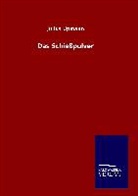 Julius Upmann - Das Schießpulver