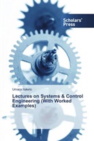 Umana Itaketo - Lectures on Systems & Control Engineering (With Worked Examples)