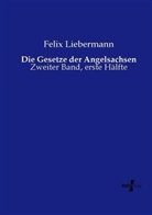 Felix Liebermann - Die Gesetze der Angelsachsen