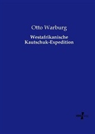 Otto Warburg - Westafrikanische Kautschuk-Expedition