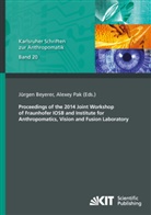 Jürgen Beyerer, Jürgen [Hrsg.] Beyerer, Jürge Beyerer, Jürgen Beyerer, Pak, Pak... - Proceedings of the 2014 Joint Workshop of Fraunhofer IOSB and Institute for Anthropomatics, Vision and Fusion Laboratory