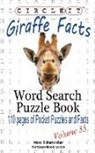 Lowry Global Media LLC, Maria Schumacher - Circle It, Giraffe Facts, Word Search, Puzzle Book
