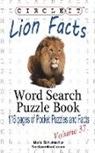 Lowry Global Media LLC, Maria Schumacher - Circle It, Lion Facts, Word Search, Puzzle Book