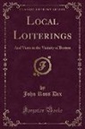 John Ross Dix - Local Loiterings
