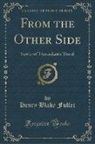 Henry Blake Fuller - From the Other Side
