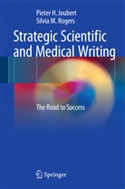 Pieter Joubert, Pieter H Joubert, Pieter H. Joubert, Silvia M Rogers, Silvia M. Rogers - Strategic Scientific and Medical Writing