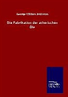 George William Askinson - Die Fabrikation der ätherischen Öle