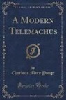 Charlotte Mary Yonge - A Modern Telemachus (Classic Reprint)