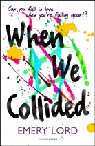Emery Lord, Lord Emery - When We Collided