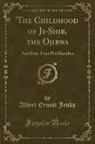 Albert Ernest Jenks - The Childhood of Ji-Shib, the Ojibwa