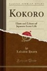 Lafcadio Hearn - Kokoro