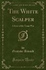 Gustave Aimard - The White Scalper