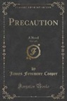 James Fenimore Cooper - Precaution, Vol. 3 of 3