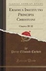 Percy Ellwood Corbett - Erasmus Institutio Principis Christiani