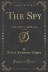 James Fenimore Cooper - The Spy, Vol. 2 of 2