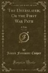 James Fenimore Cooper - The Deerslayer; Or the First War Path, Vol. 1 of 2