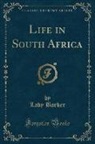 Lady Barker - Life in South Africa (Classic Reprint)