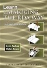 Lynn Farkas, Helen Rowe - Learn Cataloging the RDA Way International Edition