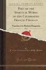 Francois De Salignac De Mothe-Fenelon, François De Salignac De Mothe-Fénelon - Part of the Spiritual Works of the Celebrated Francis Fénelon, Vol. 2