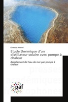 Khaoula Hidouri - Etude thermique d'un distillateur solaire avec pompe à chaleur
