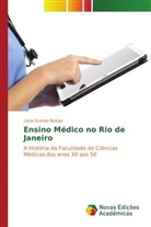 Lúcia Grando Bulcão, Grando Bulcao Lucia - Ensino Médico no Rio de Janeiro