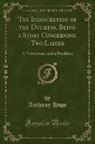 Anthony Hope - The Indiscretion of the Duchess, Being a Story Concerning Two Ladies