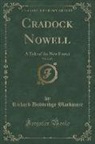 Richard Doddridge Blackmore - Cradock Nowell, Vol. 2 of 3: A Tale of the New Forest (Classic Reprint)