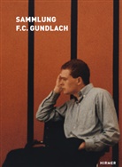 Klaus Honnef, Brun Brunnet, Bruno Brunnet - Die Sammlung F.C. Gundlach