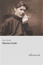 Hans Ostwald - Maxim Gorki
