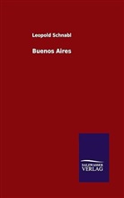 Leopold Schnabl - Buenos Aires
