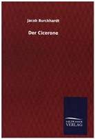 Jacob Burckhardt, Jacob Chr. Burckhardt - Der Cicerone