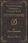 John Thompson - The Life of John Thompson, a Fugitive Slave