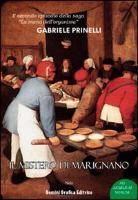 Gabriele Prinelli - Il mistero di Marignano