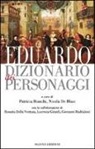Patricia Bianchi, Nicola De Blasi - Eduardo. Dizionario dei personaggi