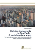 Stephanie Niehoff - Bolivian immigrants in São Paulo - A sociolinguistic study
