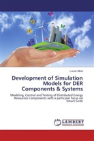 Lucian Mihet - Development of Simulation Models for DER Components & Systems