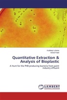 Kuldee Luhana, Kuldeep Luhana, Vishal Patel - Quantitative Extraction & Analysis of Bioplastic