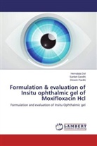 Hemalat Dol, Hemalata Dol, Sanke Gandhi, Sanket Gandhi, Dinesh Pardhi - Formulation & evaluation of Insitu ophthalmic gel of Moxifloxacin Hcl