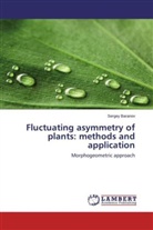 Sergey Baranov - Fluctuating asymmetry of plants: methods and application
