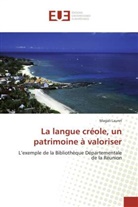 Magali Lauret - La langue créole, un patrimoine à valoriser