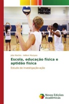Adilson Marques, Marques Adilson, João Martins, Martins Joao, Martins João - Escola, educação física e aptidão física